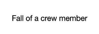 CASE 05  Fall of a crew member