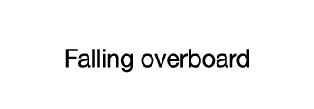 CASE 10  Falling overboard