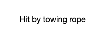 CASE 07  Hit by towing rope