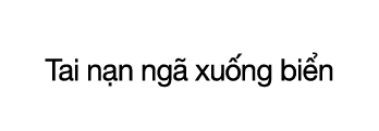 CASE 10  Tai n n ng  xu ng bi n