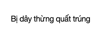 CASE 07  B  d y th ng qu t tr ng
